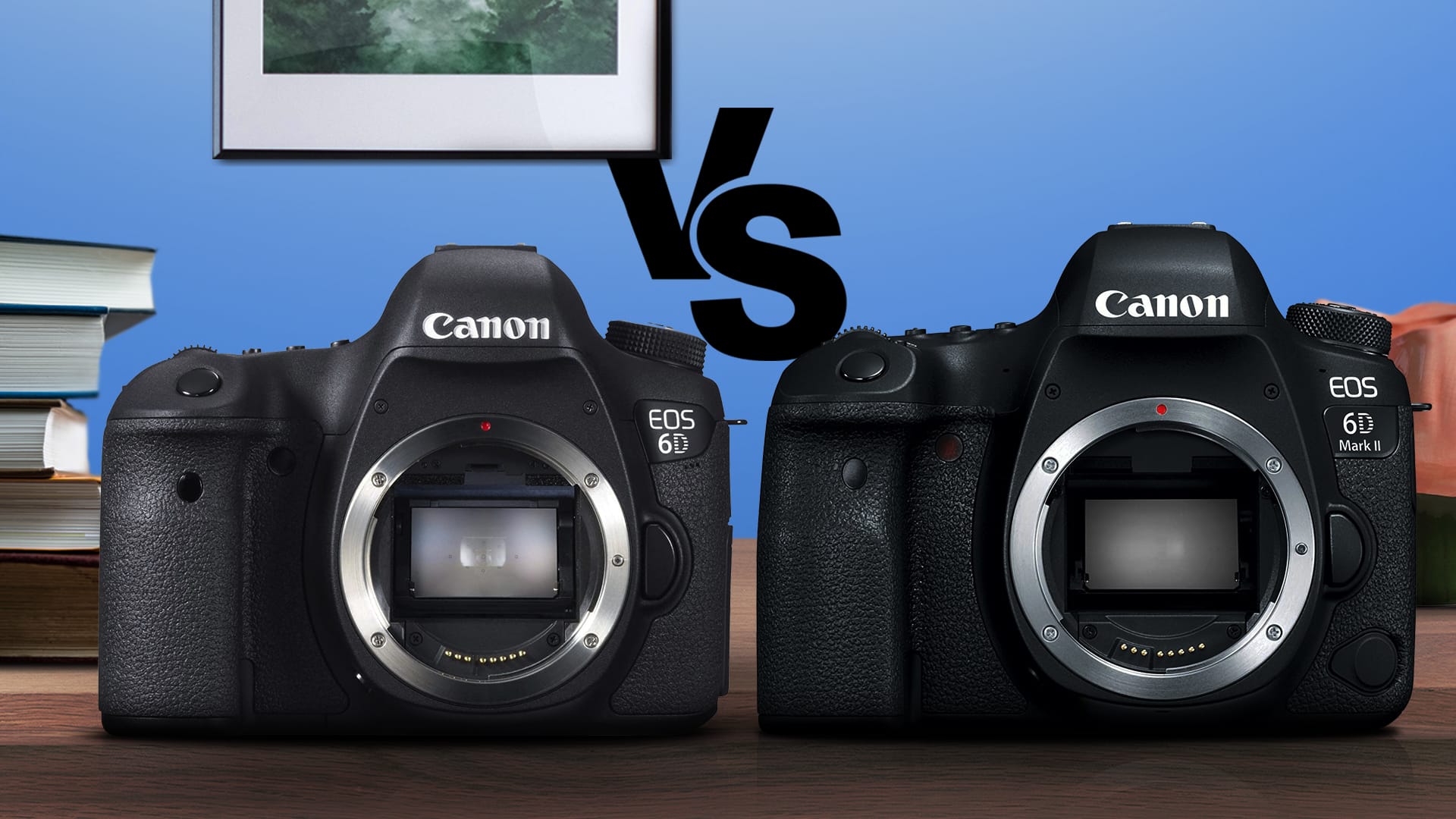 Canon 6D vs Canon 6D Mark II
